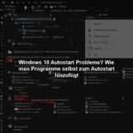 Windows 10 Autostart Probleme? Wie man Programme selbst zum Autostart hinzufügt